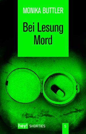 [hey! shorties 05] • Bei Lesung Mord